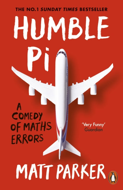 Humble Pi : A Comedy of Maths Errors by Matt Parker