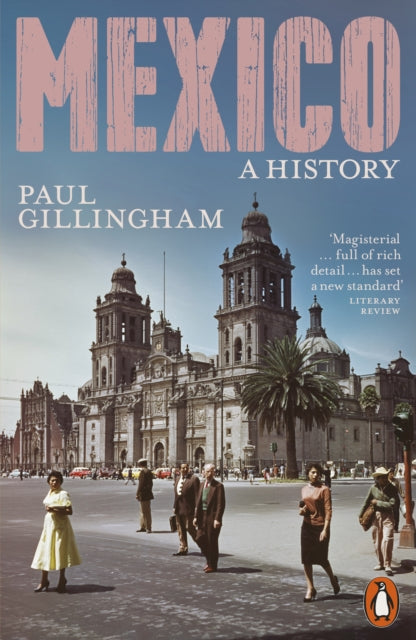 Mexico: A History by Paul Gillingham