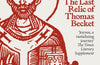 The Book in the Cathedral: The Last Relic of Thomas Becket by Christopher de Hamel