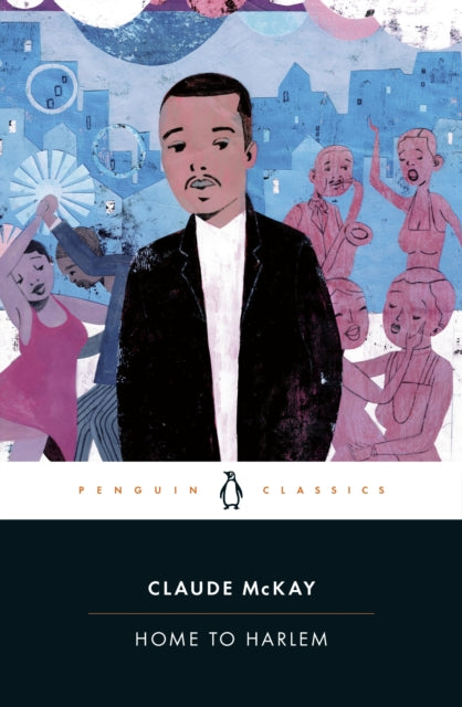 Home to Harlem by Claude McKay