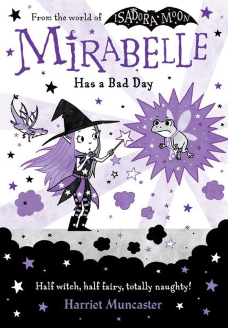 Mirabelle Has a Bad Day by Harriet Muncaster
