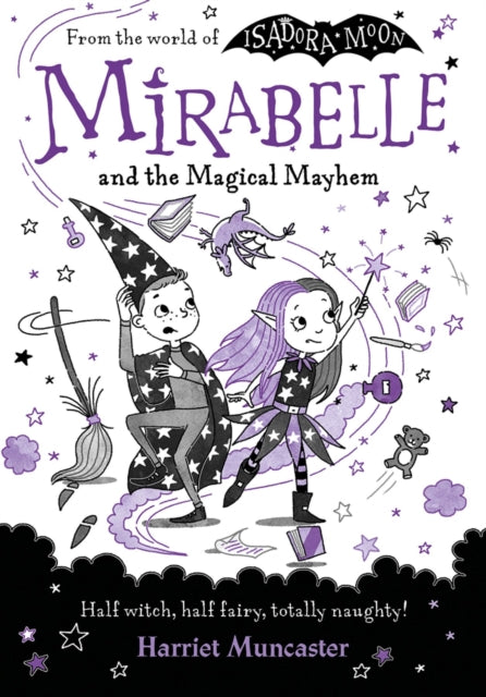 Mirabelle and the Magical Mayhem by Harriet Muncaster