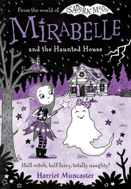 Mirabelle and the Haunted House by Harriet Muncaster