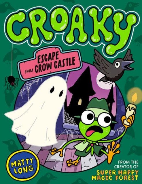 Croaky: Escape from Crow Castle by Matty Long (PRE-ORDER)