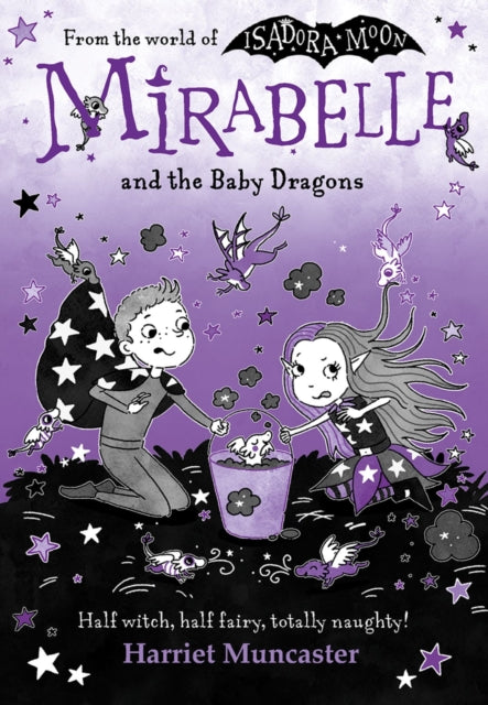 Mirabelle and the Baby Dragons by Harriet Muncaster