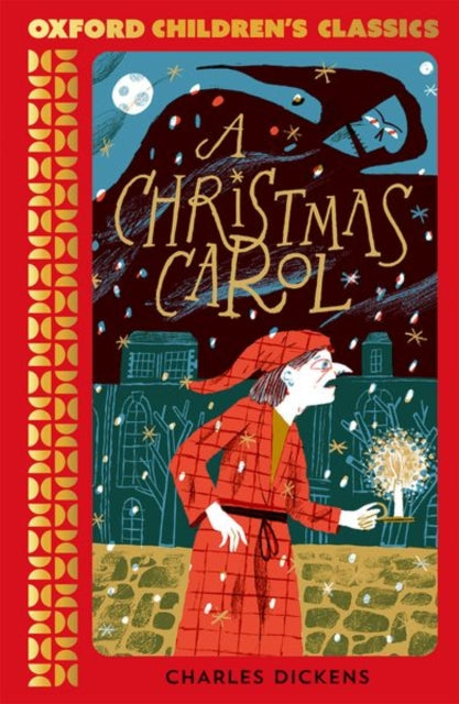 Oxford Children's Classics: A Christmas Carol and Other Stories by Charles Dickens