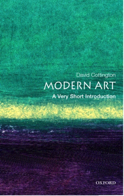 Modern Art: A Very Short Introduction by David Cottington