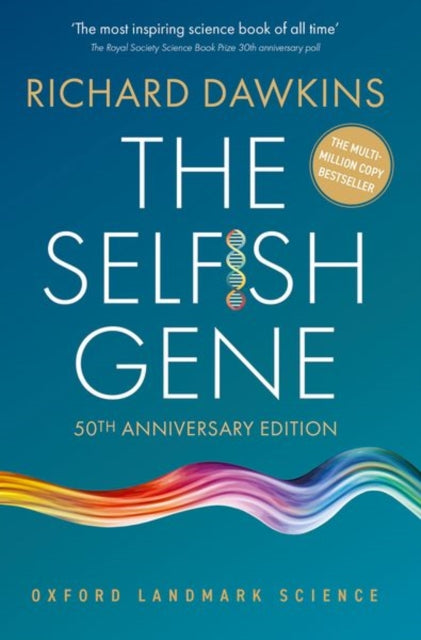 The Selfish Gene: 50th Anniversary Edition by Richard Dawkins