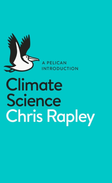 Climate Science by Chris Rapley
