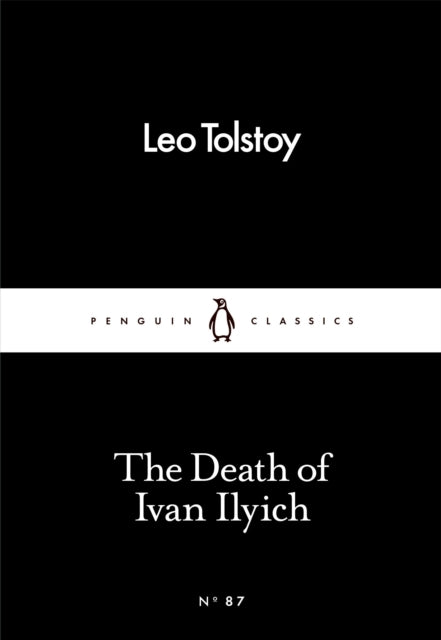 The Death of Ivan Ilyich by Leo Tolstoy