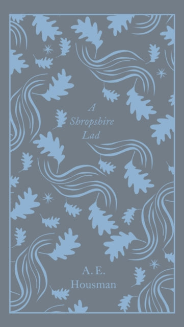 A Shropshire Lad by A.E. Housman