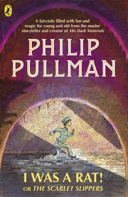 I Was a Rat! Or, The Scarlet Slippers by Philip Pullman
