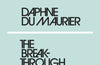 The Breakthrough by Daphne Du Maurier