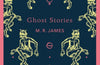 Ghost Stories by M.R. James