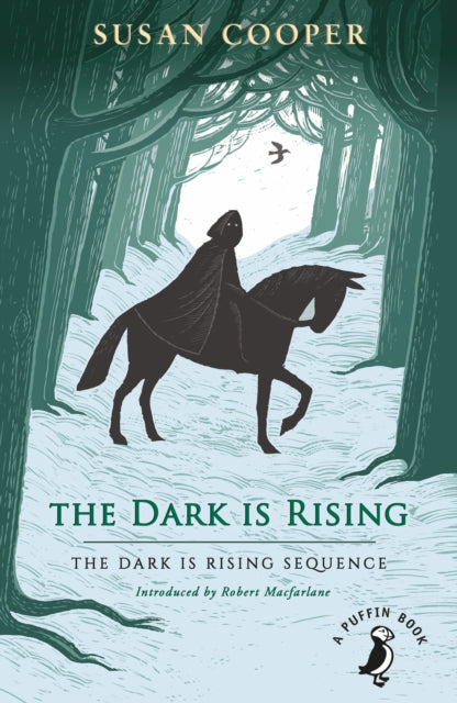 The Dark is Rising: The classic children's fantasy novel (A Puffin Book) by Susan Cooper