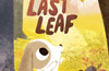 The Last Leaf by Ali Pye