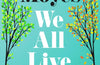 We All Live Here by Jojo Moyes (SIGNED)