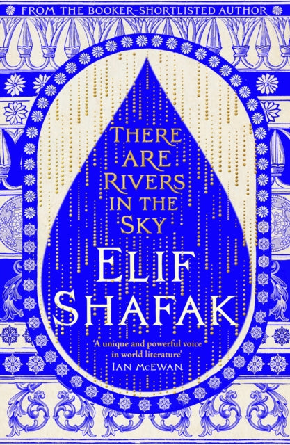 There are Rivers in the Sky by Elif Shafak (PRE-ORDER, EXCLUSIVE EDITION)