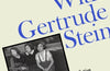My Year in Paris with Gertrude Stein: A Fiction by Deborah Levy