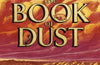 The Rose Field: The Book of Dust Volume Three by Philip Pullman