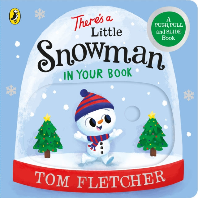 There’s a Little Snowman in Your Book by Tom Fletcher (BOARD BOOK)