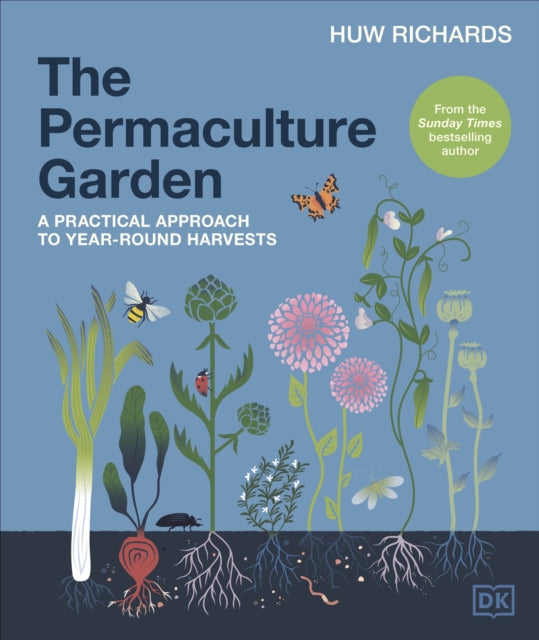 The Permaculture Garden: A Practical Approach to Year-round Harvests by Huw Richards (SIGNED)
