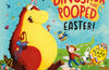The Dinosaur that Pooped Easter!: An egg-cellent lift-the-flap adventure by Dougie Poynter & Tom Fletcher