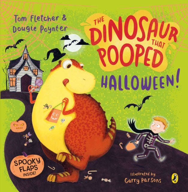 The Dinosaur that Pooped Halloween! : A spooky lift-the-flap adventure by Tom Fletcher & Dougie Poynter