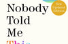 Why Has Nobody Told Me This Before? by Julie Smith
