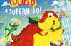 The Dinosaur that Pooped a Superhero by Tom Fletcher & Dougie Poynter