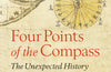 Four Points of the Compass: The Unexpected History of Direction by Jerry Brotton