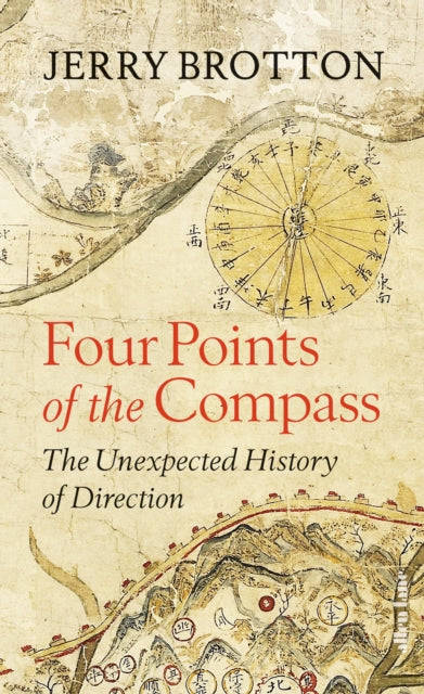 Four Points of the Compass: The Unexpected History of Direction by Jerry Brotton