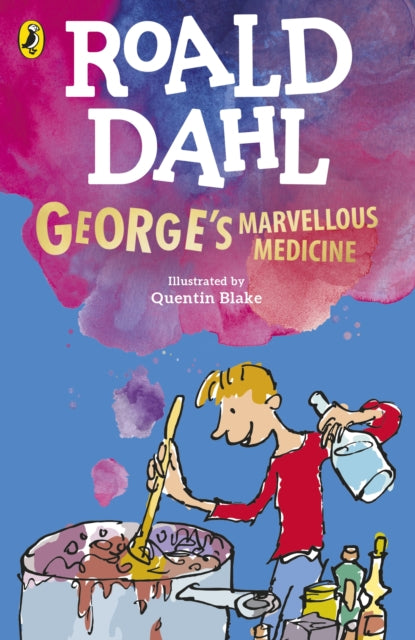 George's Marvellous Medicine by Roald Dahl