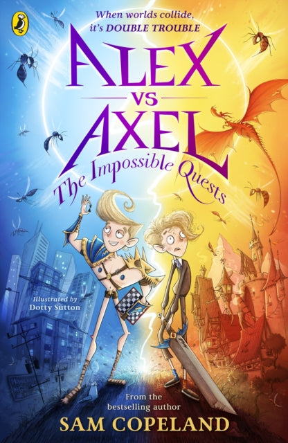 Alex vs Axel: The Impossible Quests by Sam Copeland