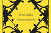 Metamorphosis by Franz Kafka