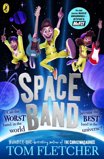 Space Band: The out-of-this-world new adventure from the number-one-bestselling author Tom Fletcher by Tom Fletcher