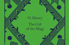 The Gift of the Magi by O. Henry
