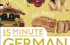 15 Minute German : Learn in Just 12 Weeks