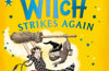The Worst Witch Strikes Again by Jill Murphy
