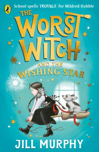 The Worst Witch and The Wishing Star by Jill Murphy