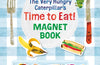 The Very Hungry Caterpillar’s Time to Eat! Magnet Book by Eric Carle