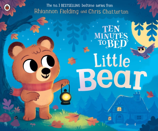 Ten Minutes to Bed: Little Bear by Rhiannon Fielding