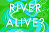 Is A River Alive? by Robert Macfarlane (SIGNED)