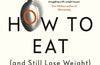 How to Eat (And Still Lose Weight): A Science-backed Guide to Nutrition and Health by Dr Andrew Jenkinson