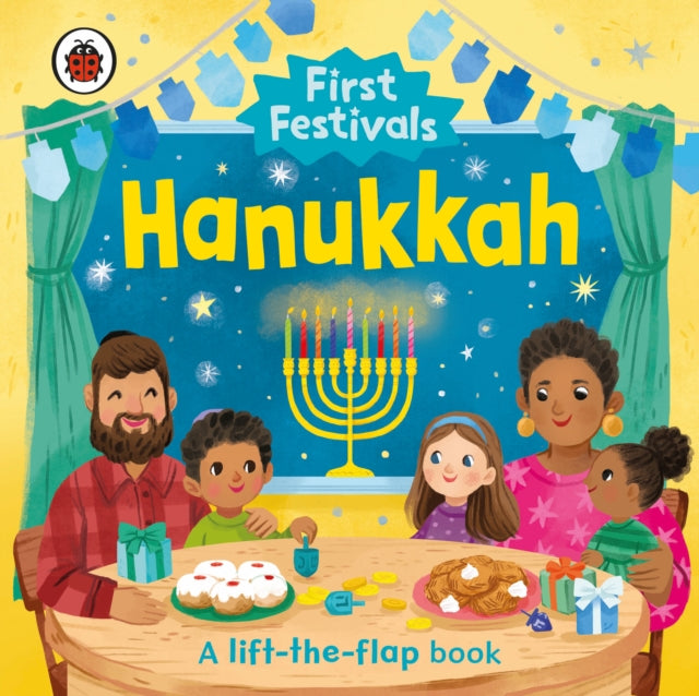 First Festivals: Hanukkah: A Lift-the-Flap Book