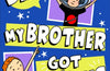 The Day My Brother Got Famous by Jen Carney (PRE-ORDER)