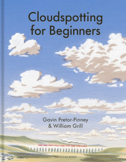 Cloudspotting For Beginners by Gavin Pretor-Pinney