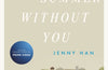 It's Not Summer Without You by Jenny Han