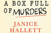 A Box Full of Murders by Janice Hallett (PRE-ORDER)