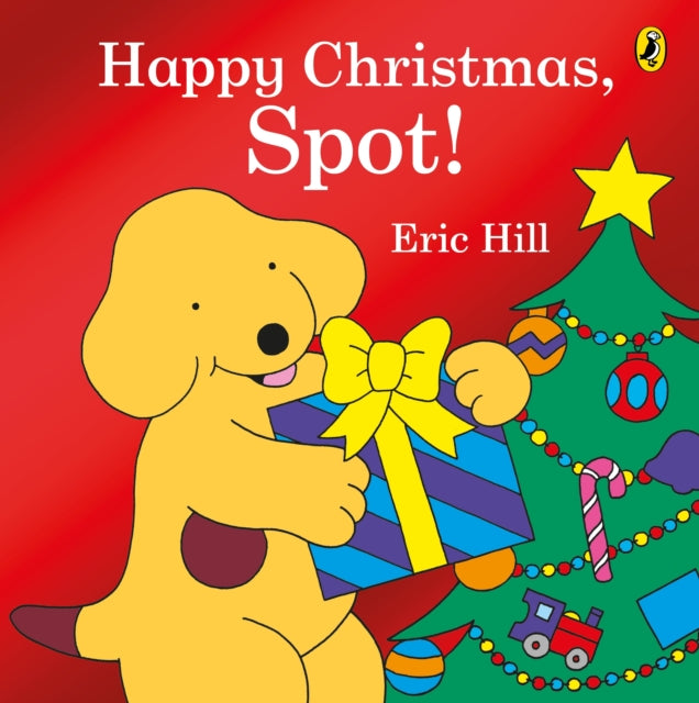 Happy Christmas, Spot! : A fold-out flap book by Eric Hill